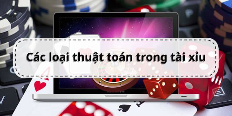 Tổng hợp những thuật toán tài xỉu giúp ích cho sự thành công của anh em